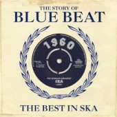 V.A. 'The Story Of Blue Beat: The Best In Ska 1960'  2-CD
